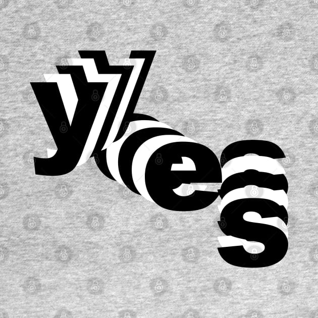 YES - Positivity Statement Design by DankFutura